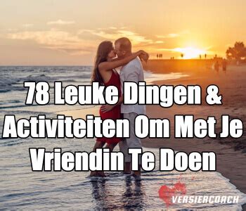 uitje met je vriendin|50 leuke dingen om te doen met je vriendin 